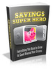 Thumbnail Savings Super Hero Comes with Master Resale Rights!