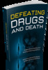 Thumbnail Defeating Drugs And Death Comes with Master Resale Thumbnail Defeating Drugs And Death Comes with Master Resale