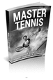 Thumbnail Master Tennis - Discover The Untold Winning Strategies