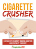 Thumbnail Cigarette Crusher 