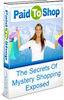 Thumbnail Paid To Shop: The Secrets of Mystery Shopping Exposed(PLR) Thumbnail Paid To Shop: The Secrets of Mystery Shopping Exposed(PLR)