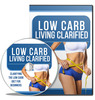 Thumbnail Low Carb Living Clarified - eBook and Audio Series