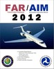 Thumbnail 2012 FAR AIM - FAA Regulations & Aeronautical Info, Kindle