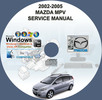 Thumbnail 2002 - 2005 MAZDA MPV SERVICE REPAIR MANUAL 