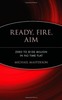 Thumbnail Ready, Fire, Aim (E-Book) Thumbnail Ready, Fire, Aim (E-Book)