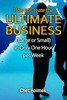 Thumbnail Create The Ultimate Business In Only One Hour Per Week!