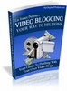 Thumbnail Video Blogging Your Way To Millions
