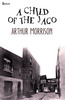 Thumbnail A Child of the Jago by Arthur Morrison Thumbnail A Child of the Jago by Arthur Morrison