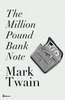 Thumbnail The Million Pound Bank Note by Mark Twain 