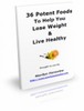 Thumbnail 36 Potent Foods to Help You Lose Weight & Live Healthy