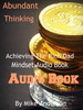Thumbnail Abundant Thinking-The Rich Dad Mind Set Audio Book By Mike A