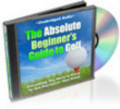 Thumbnail The Absolute Beginners Guide to Golf Audio Book Thumbnail The Absolute Beginners Guide to Golf Audio Book
