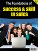 Thumbnail A GUIDE TO THE FUNDATIONS OF SUCCESS AND SKILL IN SALES