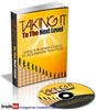 Thumbnail Taking It To The Next Level eBook & Audio PLR