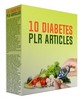 Thumbnail 10 Diabetes PLR Articles March 2017
