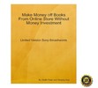Thumbnail Make Money off Books From Sony-Smashwords Without Investment