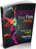 Thumbnail Dancing Your Fats Away - eBook with MRR