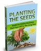 Thumbnail Planting The Seeds - eBook with MRR 
