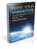 Thumbnail Raise Your Vibration and Shape Your Reality