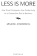 Thumbnail Less Is More: How Great Companies Use Productivity