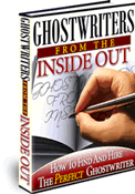 Thumbnail Ghostwriters From The Inside Out - How To Find and Hire The Perfect Ghostwriter