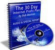 Thumbnail The 30 Day Internet Profit Plan (Audio E-Book) MRR