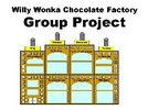 Thumbnail Willy Wonkas Chocolate Factory Group Project