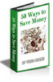 Thumbnail 50 Ways To Save Money - or for a very easy way to make some Thumbnail 50 Ways To Save Money - or for a very easy way to make some