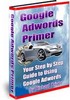 Thumbnail Google Adwords Primer - Your Step by Step Guide