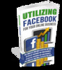 Thumbnail UTILIZING FACEBOOK FOR YOUR ONLINE BUSINESS