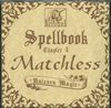 Thumbnail Matchless by Pisces Projekt (from Spellbook)