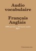 Thumbnail Cours: Audio Vocabulaire Français -  Anglais