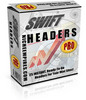 Thumbnail *New* Swift Headers Pro With Master Resale Rights. 2011