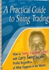 Thumbnail *New* A Practical Guide to Swing Trading 2011