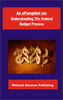 Thumbnail An ePamphlet on Understanding The Federal Budget
