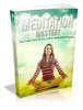 Thumbnail Meditation Mastery - The Inside Story On The Correct Meditation Strategies