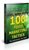 Thumbnail 100 Food Marketing Tactics Unrestricted PLR Ebook