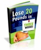 Thumbnail Lose 20 Pounds in 3 Weeks Thumbnail Lose 20 Pounds in 3 Weeks