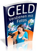 Thumbnail Geld verdienen mit Fotos - Ebook mit Reseller Lizenz