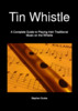 Thumbnail A Complete Guide to Playing Irish Music on the Whistle