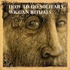 Thumbnail How To Do Solitary Wiccan Rituals