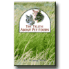 Thumbnail The Truth About Pet Foods