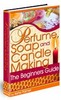 Thumbnail Perfume Soap and Candle Making The Beginners Guide