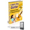 Thumbnail Learn the Guitar Beginners Guide to Playing the Guitar
