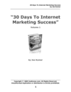 Thumbnail 30 Days To Internet Marketing Success Thumbnail 30 Days To Internet Marketing Success